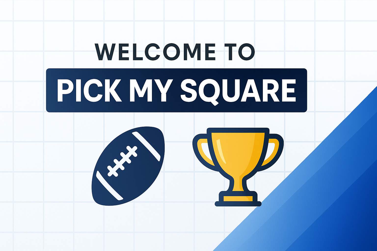 Welcome to Pick My Square - Football Squares Made Easy